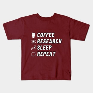 Coffee research sleep repeat Kids T-Shirt